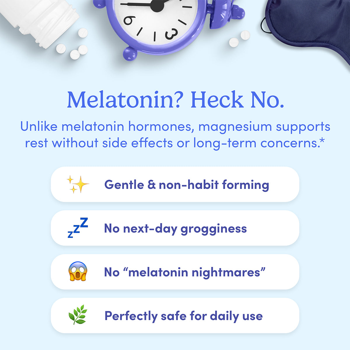 An image with a spilled pill bottle, alarm clock, and sleep mask. Text: “Skip melatonin! Try Teens’ Nighttime Reset Magnesium—supports restful sleep without grogginess or side effects. Gentle, non-habit forming, and perfect for teens.”.