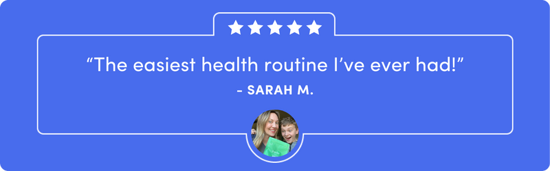 A blue testimonial banner with five white stars, the quote The easiest health routine I’ve ever had! attributed to Sarah M., and a small circular photo of a smiling woman and child.